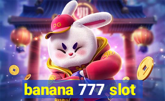 banana 777 slot