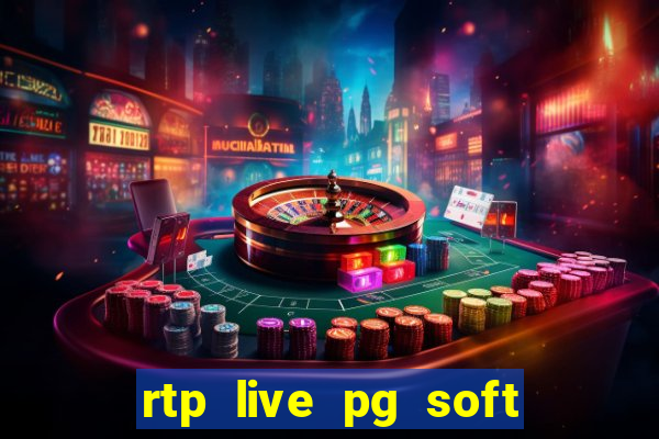 rtp live pg soft slot gac