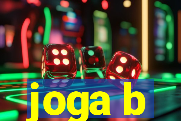 joga b