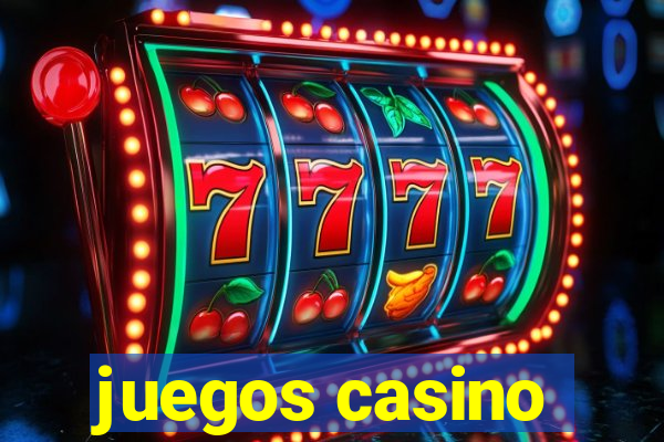 juegos casino