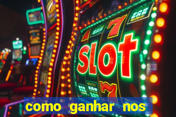 como ganhar nos jogos de cassino