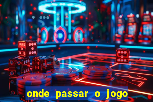 onde passar o jogo do brasil