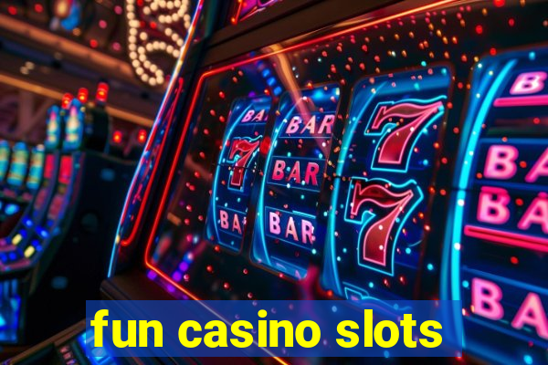 fun casino slots