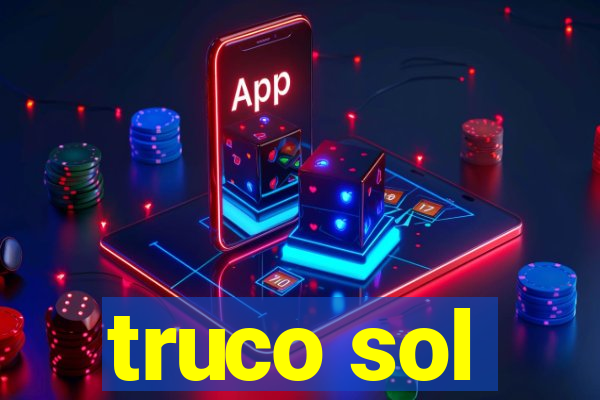 truco sol