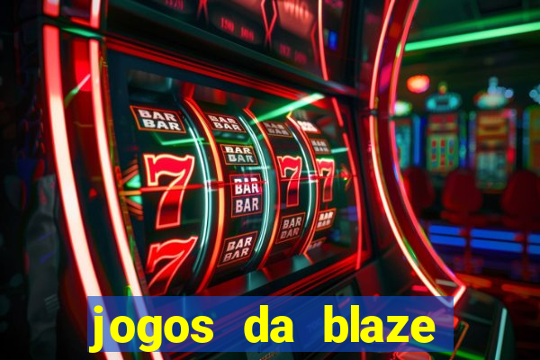 jogos da blaze para jogar com bonus