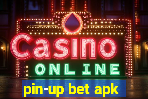 pin-up bet apk