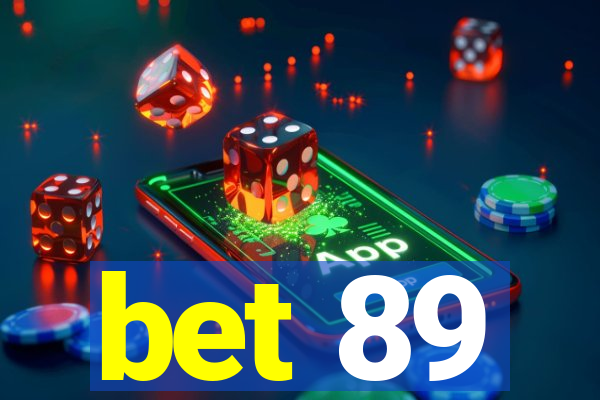 bet 89