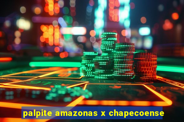 palpite amazonas x chapecoense