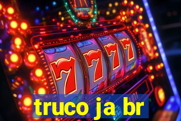 truco ja br