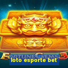 loto esporte bet