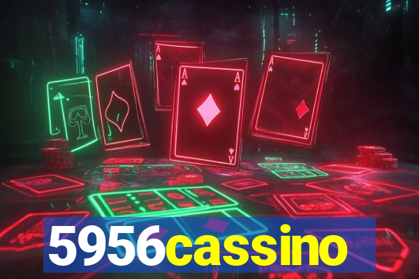 5956cassino