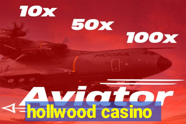 hollwood casino