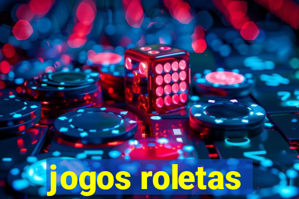 jogos roletas