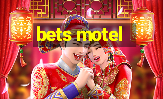 bets motel