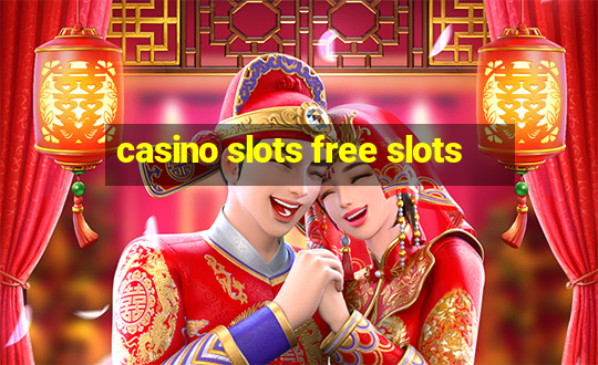 casino slots free slots