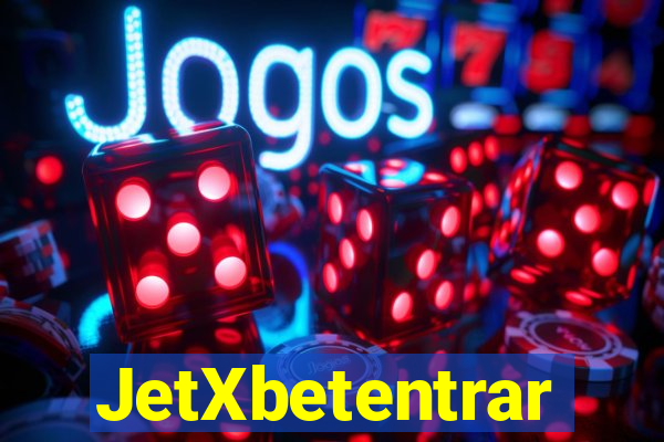 JetXbetentrar