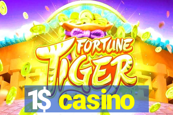 1$ casino