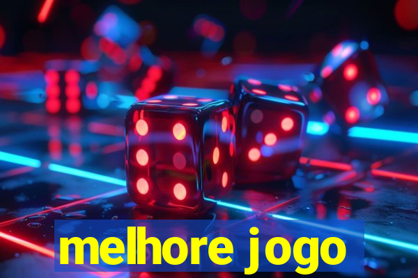 melhore jogo