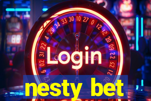 nesty bet