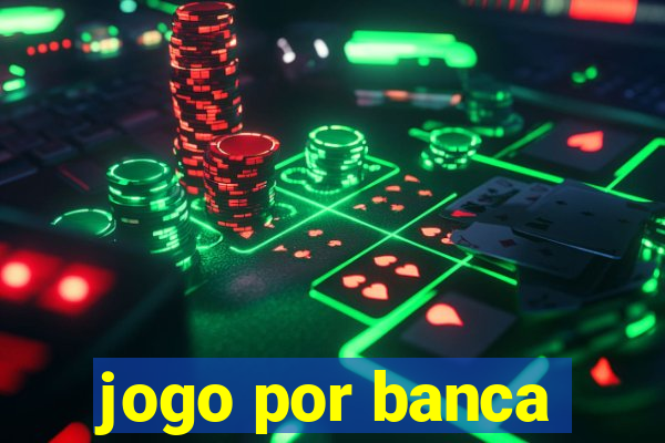 jogo por banca