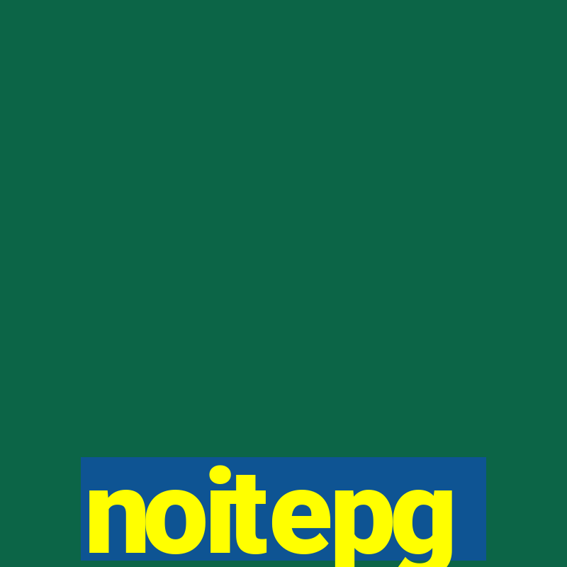 noitepg