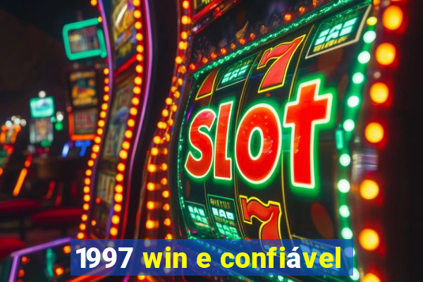 1997 win e confiável