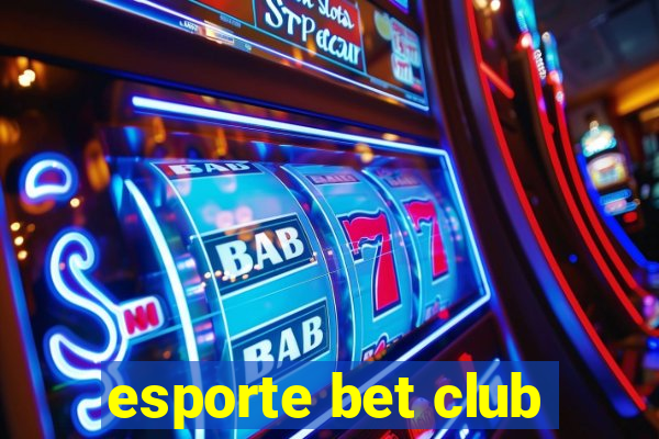 esporte bet club