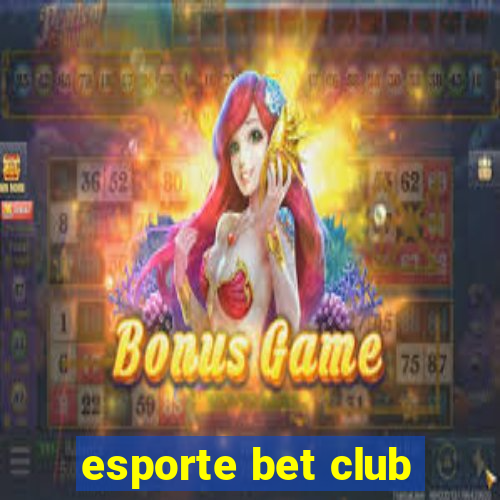 esporte bet club