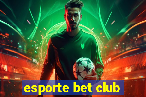 esporte bet club