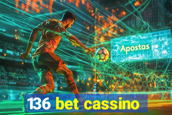 136 bet cassino