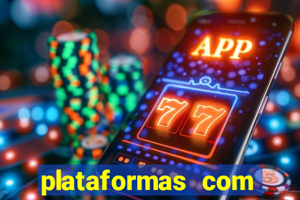 plataformas com bonus sem deposito