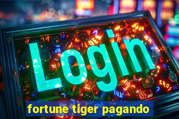 fortune tiger pagando