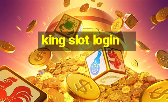 king slot login