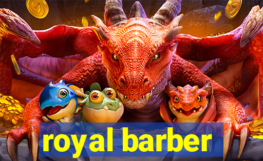 royal barber