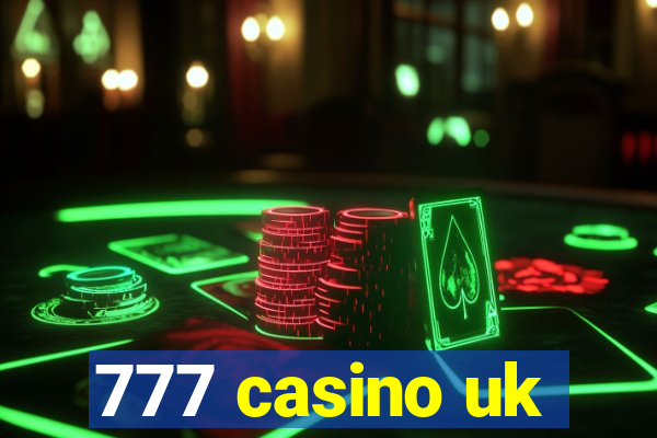 777 casino uk