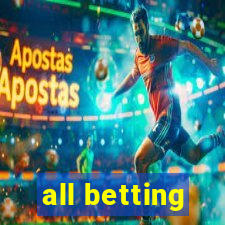 all betting