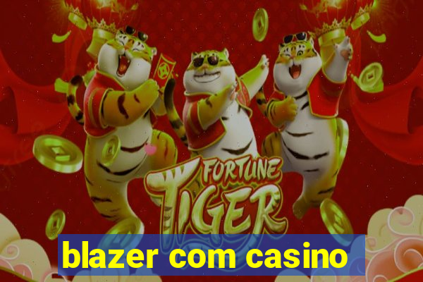 blazer com casino