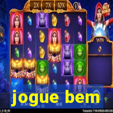 jogue bem