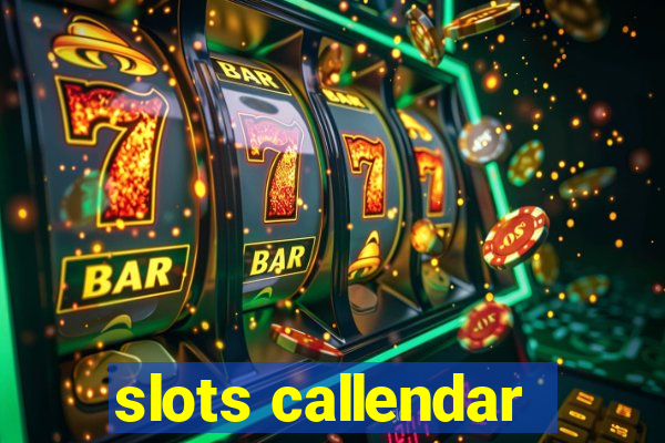 slots callendar