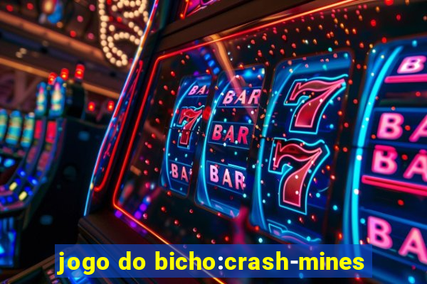 jogo do bicho:crash-mines