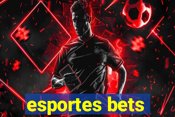 esportes bets