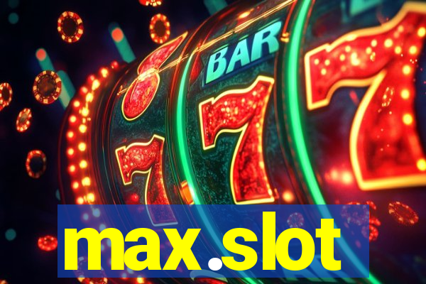 max.slot