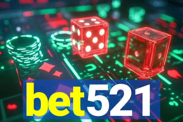 bet521