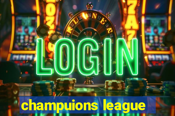 champuions league