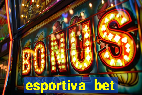 esportiva bet casino pix