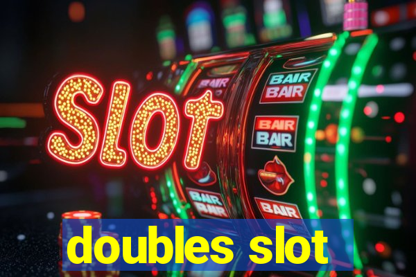 doubles slot