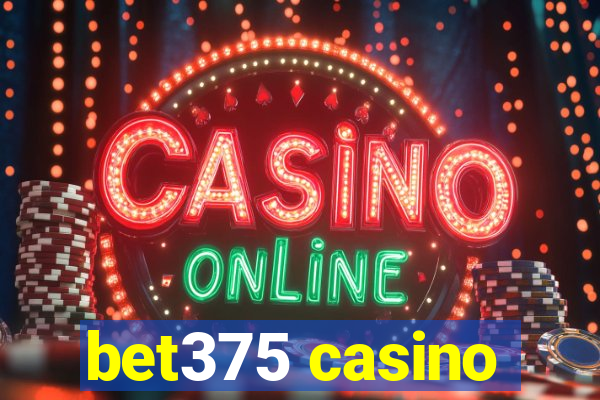 bet375 casino