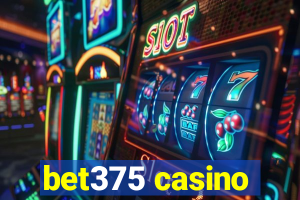 bet375 casino