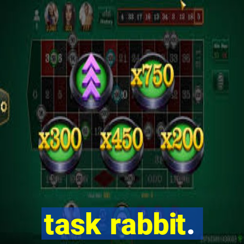 task rabbit.