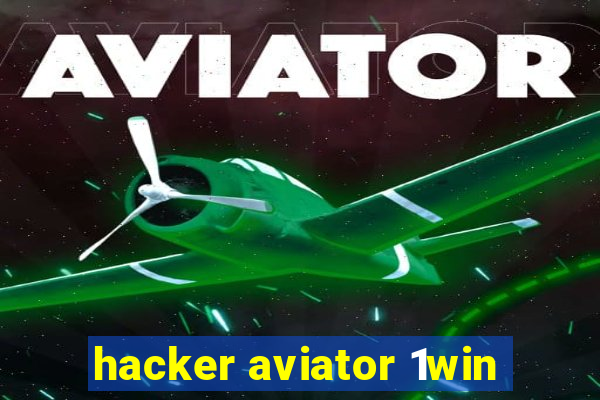 hacker aviator 1win